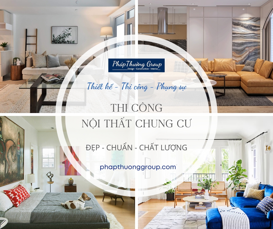 Báo giá thi công nội thất chung cư trọn gói mới nhất từ Pháp Thường Group