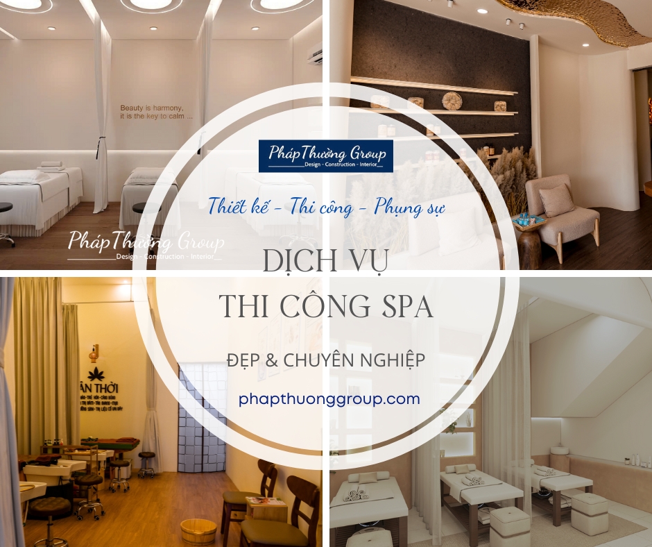 Dịch vụ thi công Spa đẹp, chuyên nghiệp, mang đậm dấu ấn thương hiệu